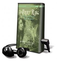 The Fairy Ring: Or Elsie and Frances Fool the World (Audio) - Mary Losure