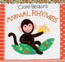 Clare Beaton's Animal Rhymes - Clare Beaton