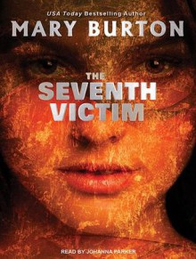 The Seventh Victim - Mary Burton, Johanna Parker