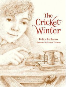 The Cricket Winter - Felice Holman