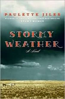 Stormy Weather - Paulette Jiles