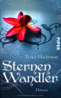 Sternenwandler - Tracy Buchanan, Vanessa Lamatsch