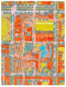 Pamphlet Architecture 22: Other Plans University of Chicago Studies 1998-2000 - Michael Sorkin