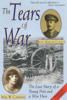 The Tears Of War - May Wedderburn Cannan, Charlotte Fyfe, Bevil Quiller-Couch