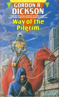 Way Of The Pilgrim - Gordon R. Dickson