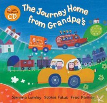 Journey Home from Grandpa Hc W Cdex - Jemina Lumley, Sophie Fatus