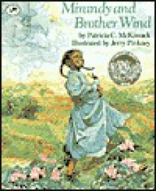 Mirandy and Brother Wind - Patricia C. McKissack, Jerry Pinkney