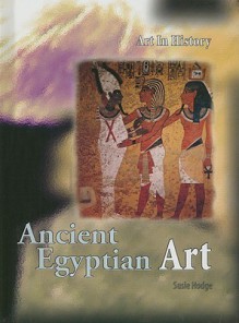 Ancient Egyptian Art - Susie Hodge