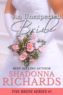 An Unexpected Bride - Shadonna Richards