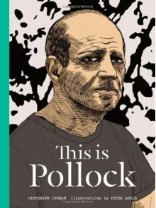 This is Pollock - Catherine Ingram, Peter Arkle