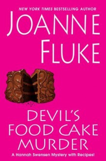 Devil's Food Cake Murder (Hannah Swensen, #14) - Joanne Fluke