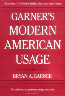 Garner's Modern American Usage - Bryan A. Garner