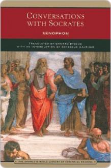 Conversations with Socrates (Library of Essential Reading) - Xenophon, Edward Bysshe, Odysseus Makridis