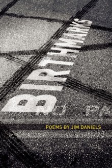 Birth Marks - Jim Daniels