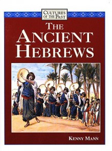 The Ancient Hebrews - Kenny Mann