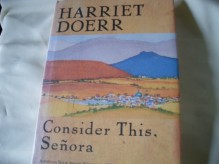 Consider This, Senora - Harriet Doerr