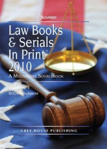 Law Books & Serials in Print 3 Volume Set - R.R. Bowker