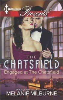 Engaged at The Chatsfield - Melanie Milburne