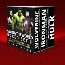 Saving The World Boxed Set II: The Continuing Saga of the Greatest Superheroes Ever (Superhero Sagas) - Dean King