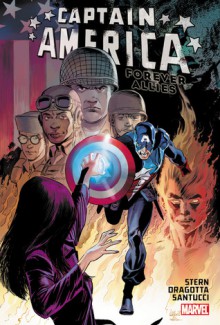 Captain America: Forever Allies - Roger Stern, Nick Dragotta, Marco Santucci, Paolo Manuel Rivera