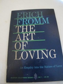 The Art of Loving - Erich Fromm