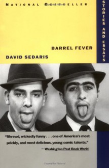 Barrel Fever - David Sedaris