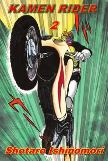 Kamen Rider, Volume 2 - Shotaro Ishinomori