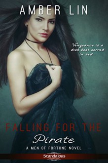 Falling for the Pirate (Entangled Scandalous) - Amber Lin