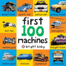 First 100 Machines (Bright Baby) - Roger Priddy