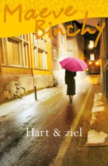 Hart en ziel - Maeve Binchy, Milly Clifford