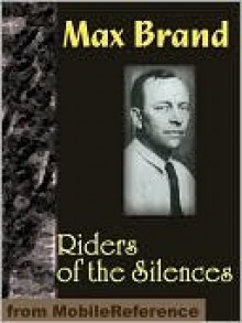 Riders of the Silences - Max Brand