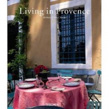 Living in Provence - Barbara Stoeltie, Rene Stoeltie, Peter Stoeltie