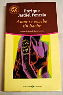 Amor se escribe sin hache - Enrique Jardiel Poncela