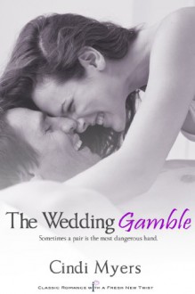 The Wedding Gamble - Cindi Myers