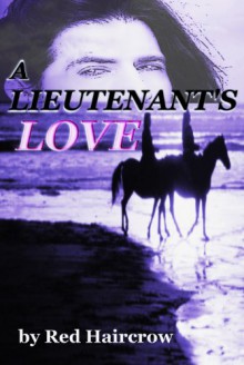 A Lieutenant's Love - Red Haircrow