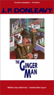 The Ginger Man - J.P. Donleavy