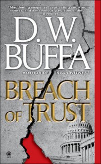 Breach of Trust - D.W. Buffa, Buck Schirner