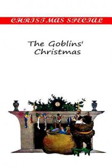 The Goblins' Christmas - Elizabeth Anderson