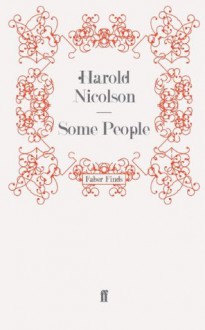 Some People - Harold Nicolson