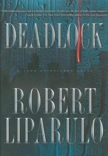 Deadlock - Robert Liparulo