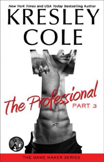 The Professional: Part 3 - Kresley Cole