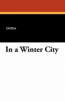 In a Winter City - Ouida, Carl Van Vechten