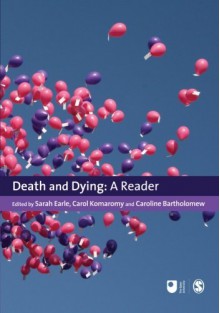 Death and Dying: A Reader - Sarah Earle