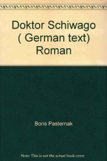 Doktor Schiwago ( German text) Roman - Boris Pasternak