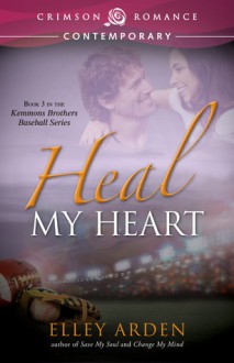 Heal My Heart - Elley Arden