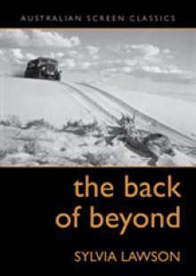 The Back of Beyond (Australian Screen Classics) - Sylvia Lawson