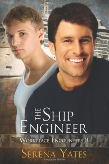 The Ship Engineer - Serena Yates