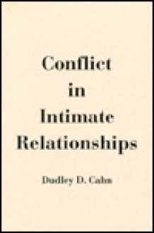 Conflict in Intimate Relationships - Dudley D. Cahn