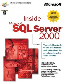 Inside Microsoft SQL Server 2000 - Kalen Delaney, Jim Gray