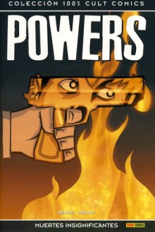 Powers: Muertes insignificantes (100% Cult Comics: Powers, #3) - Brian Michael Bendis, Michael Avon Oeming